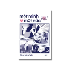 Một mình tìm một nửa - Tâm lý học về độc thân và tình yêu