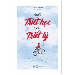 Đuổi Triết Học, Bắt Triết Lý - Daniel Klein 336431
