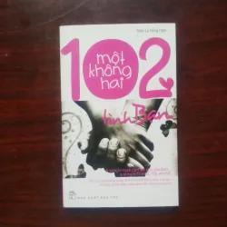 Tình Bạn Một Không Hai 102 - Tiên Lý [Sách Self-help]