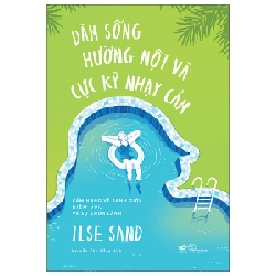 Dám sống hướng nội và cực kỳ nhạy cảm - Ilse Sand 2022 New 100% HCM.PO 29346