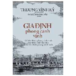 Gia Định Phong Cảnh Vịnh - Trương Vĩnh Ký 295154