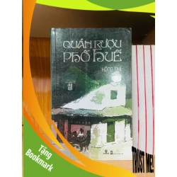 (TẶNG BOOKMARK) Quán rượu phố Huế / Hồng Phi VĂN HỌC RBK1301