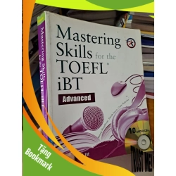 (TẶNG BOOKMARK) Master Skills for the Toefl iBT Advance 2009 RBK0808 HỌC NGOẠI NGỮ