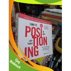 (TẶNG BOOKMARK) Định Vị - Cuộc Chiến Giành Tâm Trí Khách Hàng - Al Ries , Jack Tourt , Đoàn Lê Hoa - 2023 mới 90% - MARKETING KINH DOANH - RBK3012