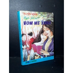 Truyện ngắn bút nhóm vòm me xanh mới 70% ố nặng rách trang 1994 HCM1001 Hoa Niên VĂN HỌC Oreka-Blogmeo 21225