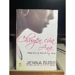 Chuyện Của Ana: Một Hành Trình Hy Vọng - Jenna Bush STB1418 Văn học