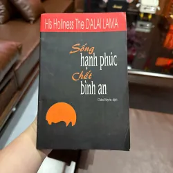 Sống Hạnh Phúc – Chết Bình An | Dalai Lama | Sách tâm linh – Phật giáo ứng dụng 977734