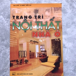 TRANG TRÍ NỘI THẤT NHÀ Ở