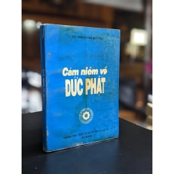 Cảm niệm về Đức Phật - Thích Trí Quảng