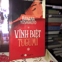 Vĩnh biệt Tugumi - Banana Yoshimoto