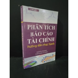 Phân tích báo cáo tài chính hướng dẫn thực hành mới 80% bẩn bìa, ố nhẹ, có chữ viết 2013 Martin Fridson & Fernando Alvarez HCM3004 KINH TẾ - TÀI CHÍNH - CHỨNG KHOÁN