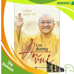 (TẶNG BOOKMARK) Con đường an vui - Thích Nhật Từ_120K - Thích Nhật Từ - 2021