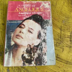 TÌNH SỬ ANGIELIC: ANGELIC NỔI LOẠN 746641
