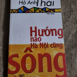 Hướng nào Hà Nội cũng sông_ tác giả Hồ Anh Thái 325476