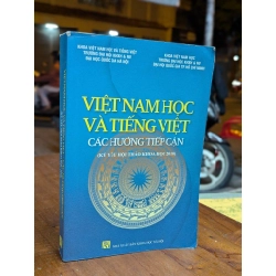 VIỆT NAM HỌC VÀ TIẾNG VIỆT CÁC HƯỚNG TIẾP CẬN - NHIỀU TÁC GIẢ