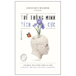 Trí Thông Minh Tích Cực - Shirzad Chamine 294486