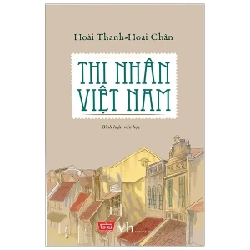 Thi Nhân Việt Nam (Đinh Tị) - Hoài Thanh, Hoài Chân ASB.PO Oreka Blogmeo 230225