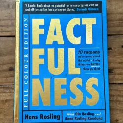 Factfulness - Hans Rosling & Ola Rosling (Bìa cứng khổ to, in màu toàn bộ, giáy láng)