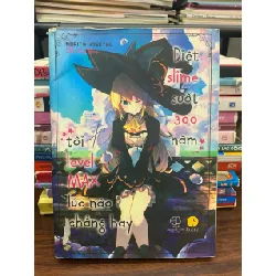Diệt slime suốt 300 năm, tôi level max lúc nào chẳng hay – Morita Kisetsu 574108