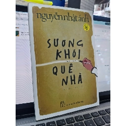 Sương Khói Quê Nhà - Nguyễn Nhật Ánh (Bản In Đầu) 144020