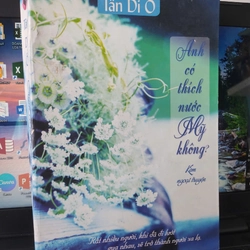 Anh có thích nước mỹ không - Tân Di Ổ 323443