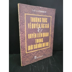 Thường thức về quyền tác giả và quyền liên quan trong luật sở hữu trí tuệ mới 90% bẩn nhẹ, ố 2010 Luật sư Lê Quang Vy HCM3004 GIÁO TRÌNH, CHUYÊN MÔN