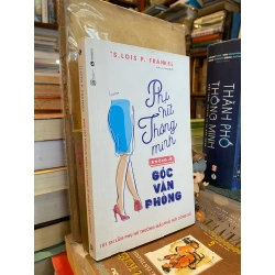Phụ nữ thông minh không ở góc văn phòng - Lois P. Frankel 122281