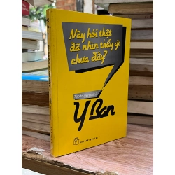 Này hỏi thật đã nhìn thấy gì chưa đấy? - Y Ban