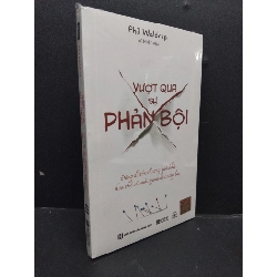 Vượt qua sự phản bội mới 100% HCM1008 Phil Waldrep KỸ NĂNG Rebooks.vn