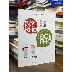 Khách hàng khó vẫn thừa sức đối phó - Lâm Tú Uyển 119430