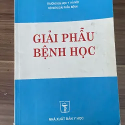 Giải phẫu bệnh học - sách y- khổ lớn - hơn 600 trang 