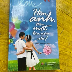 HÔN ANH THÊM MỘT LẦN NỮA NHÉ! Nhiều tác giả