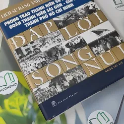 [MIỄN PHÍ BỌC SÁCH] Đáp Lời Sông Núi - Nhiều Tác Gỉa 990434