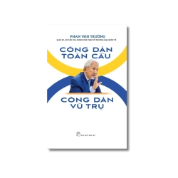 Công dân toàn cầu - Công dân vũ trụ - Phan Văn Trường