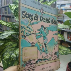 SỐNG LÀ TRANH ĐẤU - NGUYỄN THANH NGÃ 715423