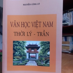 VĂN HỌC VIỆT NAM THỜI LY-TRẦN ( có chữ ký tác giả )