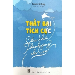 Thất Bại Tích Cực - Chìa Khóa Thành Công Cho Con - Lance G. King ASB.PO Oreka Blogmeo 230225