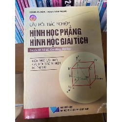 (Sách cũ SCGR) Câu Hỏi Trắc Nghiệm Hình Học Phẳng – Hình Học Giải Tích (Luyện Thi Tú Tài, Cao Đẳng, Đại Học) - Phạm An Hòa, Phan Văn Phùng 2006 Tham khảo - luyện thi VAVO-AK2ST1 Blogmeo090426