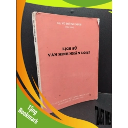 (TẶNG BOOKMARK) Lịch sử văn minh nhân loại mới 70% ố vàng bẩn 1998 RBK1008 GS. Vũ Dương Ninh LỊCH SỬ - CHÍNH TRỊ - TRIẾT HỌC