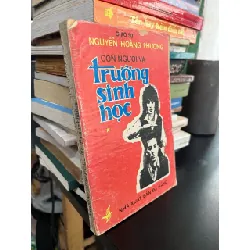 Con người và trường sinh học - Giáo sư Nguyễn Hoàng Phương