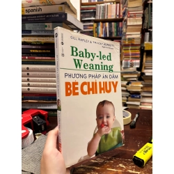 Phương Pháp Ăn Dặm Bé Chỉ Huy Baby - Led Weaning - Gill Rapley & Tracey Murkett 126969