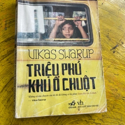 TRIỆU PHÚ KHU Ổ CHUỘT- Vikas Swarup