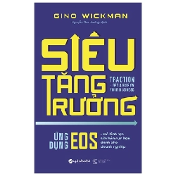 Siêu Tăng Trưởng - Gino Wickman