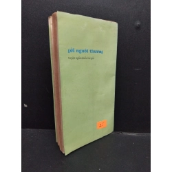 Gởi Người Thương mới 70% ố vàng nặng 1997 HCM0107 Nhiều Tác Giả VĂN HỌC 191038