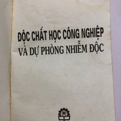 ĐỘC CHẤT HỌC CÔNG NGHIỆP VÀ DỰ PHÒNG NHIỄM ĐỘC - 593 trang, nxb: 2002 323615