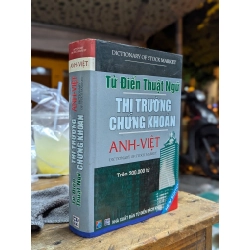 Từ điển thuật ngữ thị trường chứng khoáng Anh-Việt