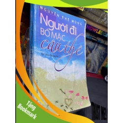 (TẶNG BOOKMARK) Người đi bỏ mặc câu thề 2010 mới 60% ố bẩn bung gáy nhẹ Nguyễn Thế Hùng RBK0906 SÁCH VĂN HỌC