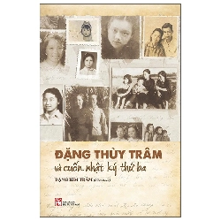 Đặng Thùy Trâm Và Cuốn Nhật Ký Thứ Ba (2025) - Đặng Kim Trâm
