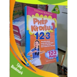 (TẶNG BOOKMARK) Phép kỳ diệu 1 2 3 mới 90% ố nhẹ 2008 Thomas W.Phelan RBK0808 MẸ VÀ BÉ