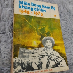 Miền Đông Nam Bộ kháng chiến 1945 -1975 (tập 1) 305693